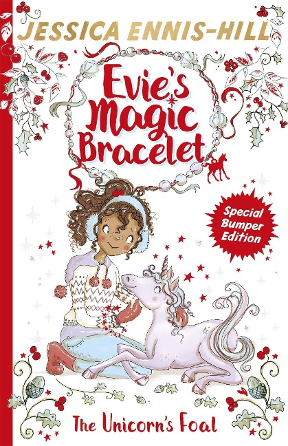 Evies Magic Bracelet: The Unicorns Foal: Book 4