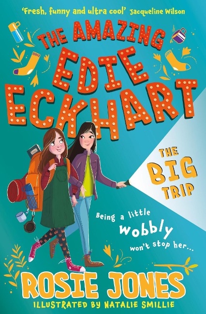 The Amazing Edie Eckhart: The Big Trip: Book 2 - World Book Day 2024 Author and star of Taskmaster Series 18!