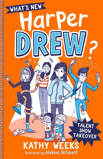 Whats New, Harper Drew?: Talent Show Takeover: Book 2