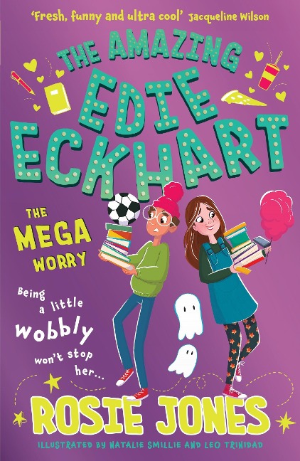 The Amazing Edie Eckhart: The Mega Worry: Book 3
