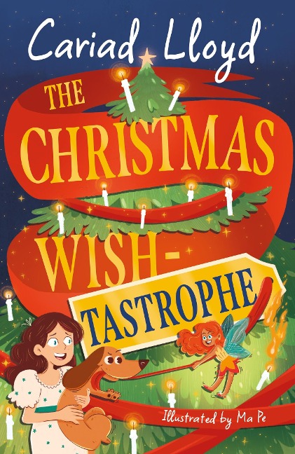 The Christmas Wish-tastrophe: An unforgettable Christmas classic to entertain the whole family!