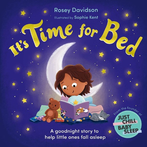 Its Time for Bed: A goodnight story to help little ones fall asleep from Just Chill Mama