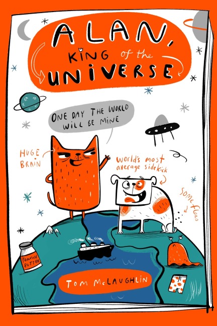 Alan, King of the Universe: the hilariously chaotic graphic novel for kids