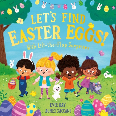 Lets Find Easter Eggs!: With Lift-the-Flap Surprises