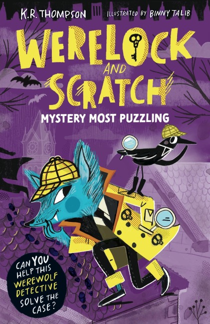 Werelock and Scratch: Mystery Most Puzzling: Book 1: A puzzle solving, interactive, werewolf detective adventure