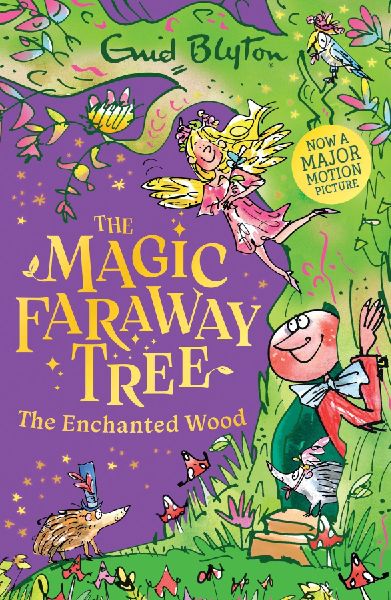 The Magic Faraway Tree: The Enchanted Wood: Book 1 - Discover the beloved series that inspired the family film The Magic Faraway Tree - in cinemas now!