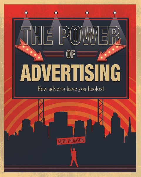 The Power of Advertising: How Adverts Have You Hooked
