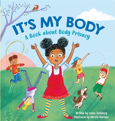 Its My Body: A Book about Body Privacy for Young Children