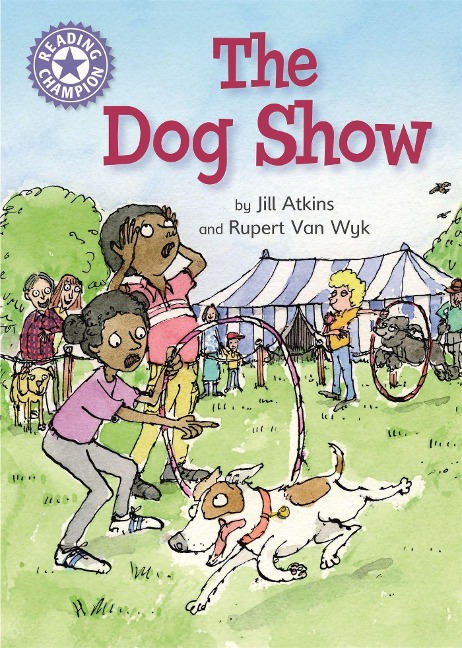 Reading Champion: The Dog Show: Independent Reading Purple 8