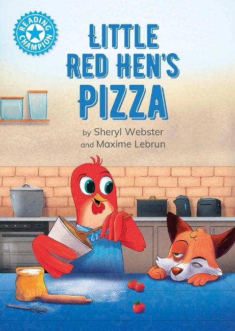Reading Champion: Little Red Hens Pizza: Independent Reading Blue 4