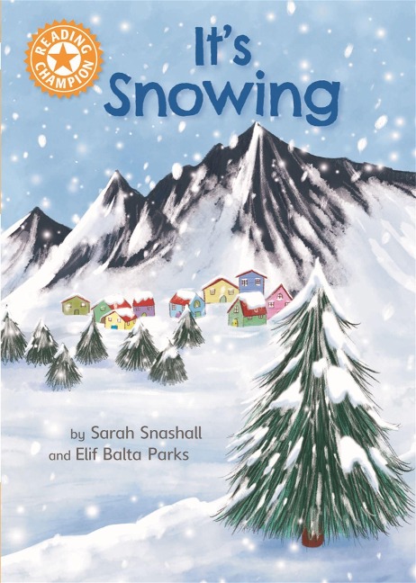 Reading Champion: Its Snowing: Independent Reading Orange 6 Non-fiction