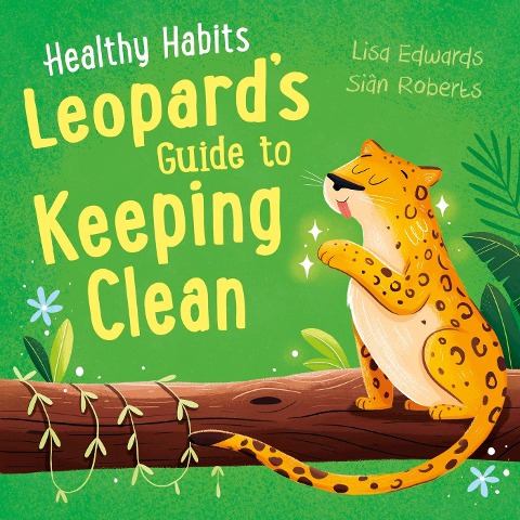 Healthy Habits: Leopards Guide to Keeping Clean