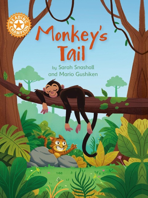 Reading Champion: Monkeys Tail: Independent Reading Orange 6