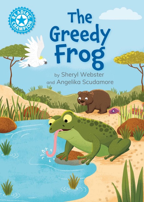 Reading Champion: The Greedy Frog: Independent Reading Blue 4