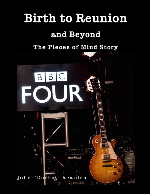 Birth to Reunion: and Beyond: The Pieces of Mind Story
