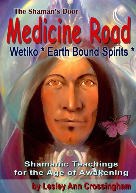 Medicine Road: The Wetiko Gift