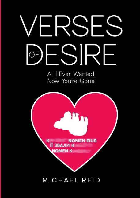 Verses of Desire: All I Ever Wanted, Now Youre Gone
