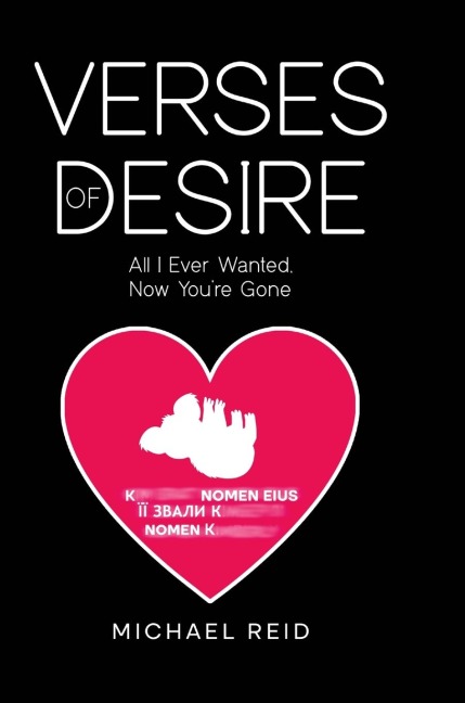 Verses of Desire: All I Ever Wanted, Now Youre Gone