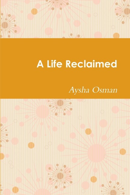 A Life Reclaimed