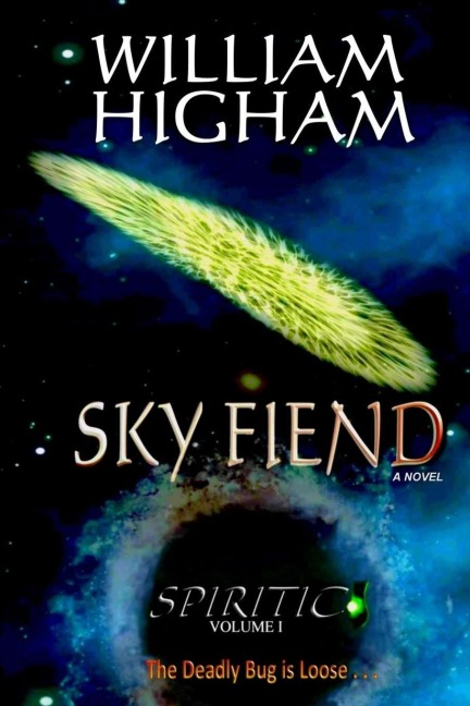 SKY FIEND - The Spiritic Volume I: The Spiritic Volume I