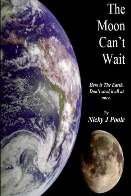 The Moon Cant Wait