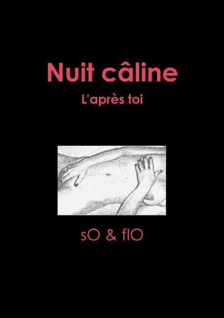 Nuit câline, Laprès toi