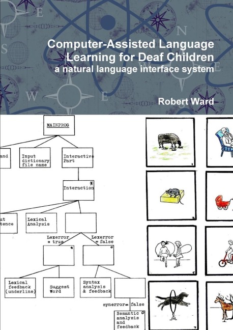 Computer-Assisted Language Learning for Deaf Children: A Natural Language Interface System