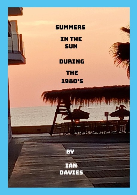Summers in the Sun During the 1980s: During the 1980s