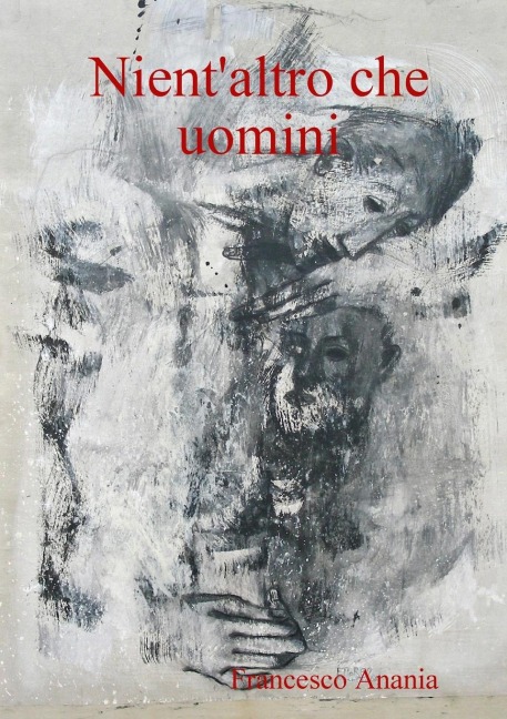Nientaltro che uomini