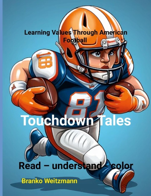 Touchdown Tales: Learning Values Through  American Football