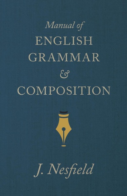 Manual of English Grammar and Composition