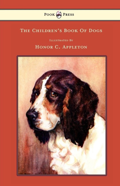 The Childrens Book Of Dogs - Illustrated by Honor C. Appleton