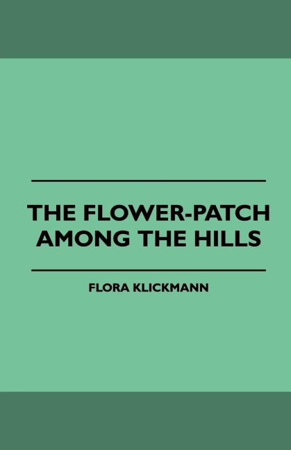 The Flower-Patch Among the Hills