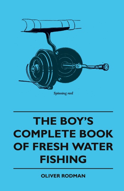 The Boys Complete Book of Fresh Water Fishing