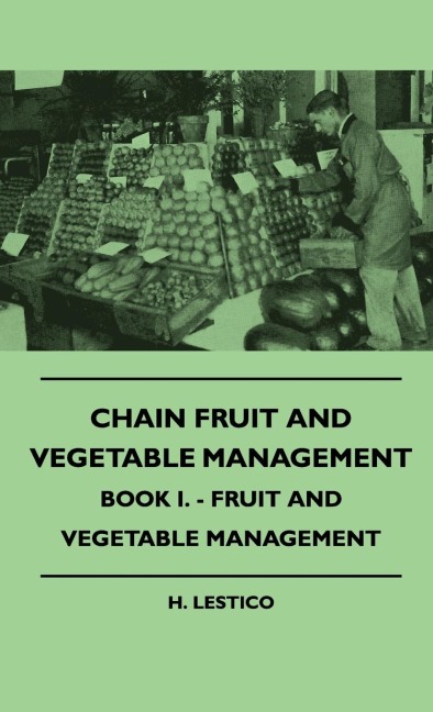 Chain Fruit And Vegetable Management - Book I. - Fruit And Vegetable Management