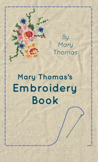 Mary Thomass Embroidery Book