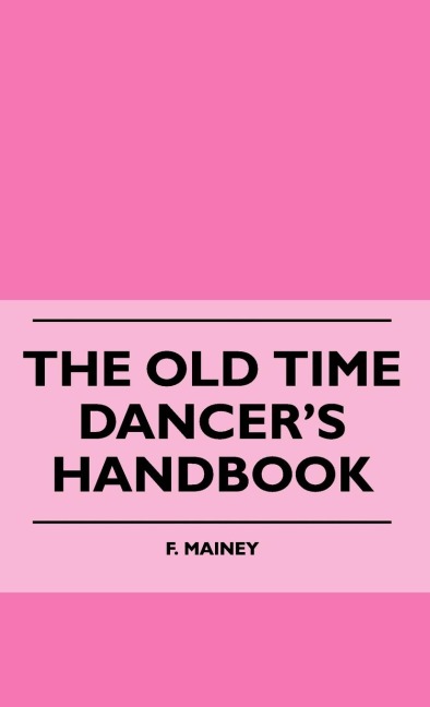 The Old Time Dancers Handbook