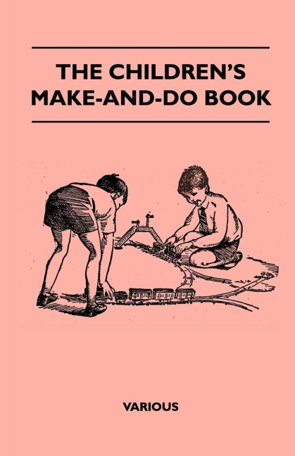 The Childrens Make-And-Do Book