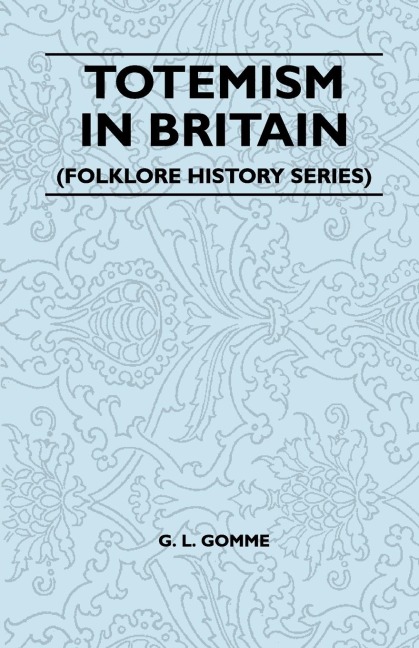 Totemism in Britain (Folklore History Series)