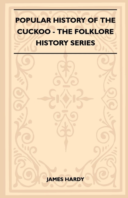 Popular History of the Cuckoo (Folklore History Series)