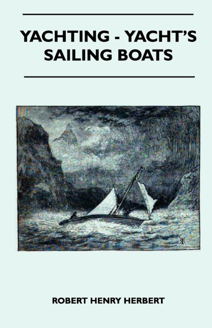 Yachting - Yachts Sailing Boats