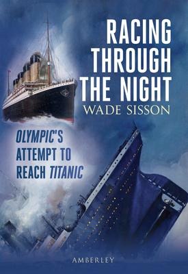 Racing Through the Night: Olympics Attempt to Reach Titanic