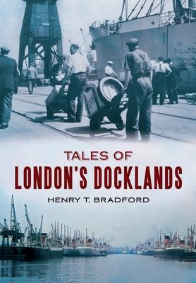 Tales of Londons Docklands
