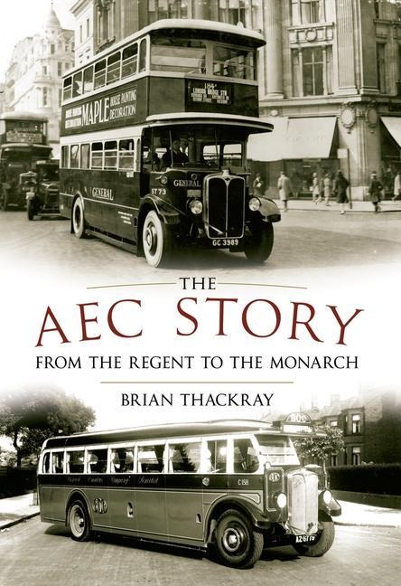 The Aec Story: From the Regent to the Monarch