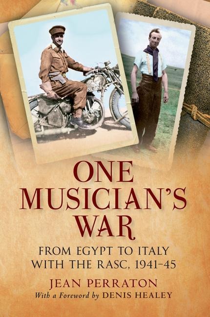 One Musician's War: From Egypt to Italy with the Rasc, 1941-45