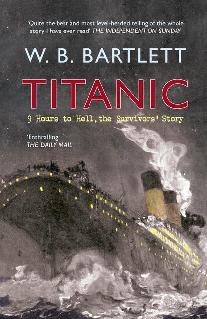 Titanic 9 Hours to Hell: The Survivors Story