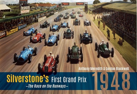 Silverstones First Grand Prix: 1948: The Race on the Runways