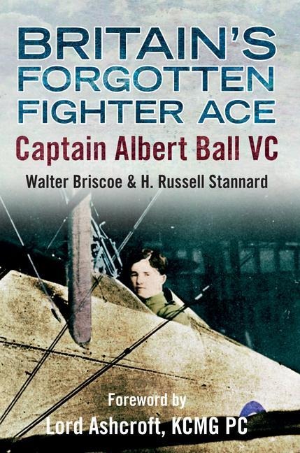 Britains Forgotten Fighter Ace Captain Ball VC