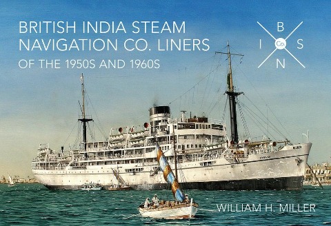 British India Steam Navigation Co. Liners of the 1950s and 1960s