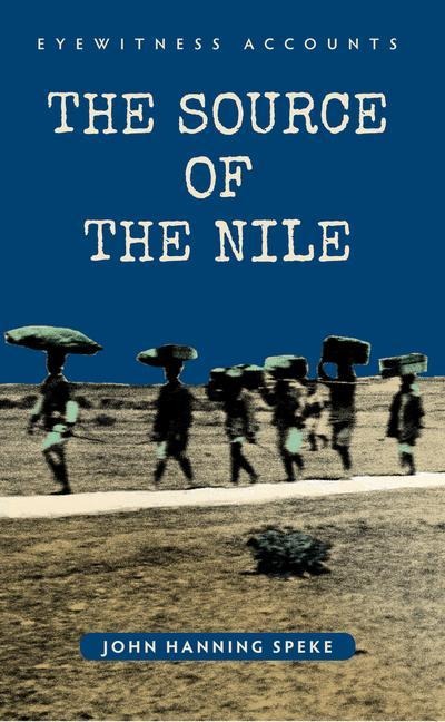Eyewitness Accounts the Source of the Nile